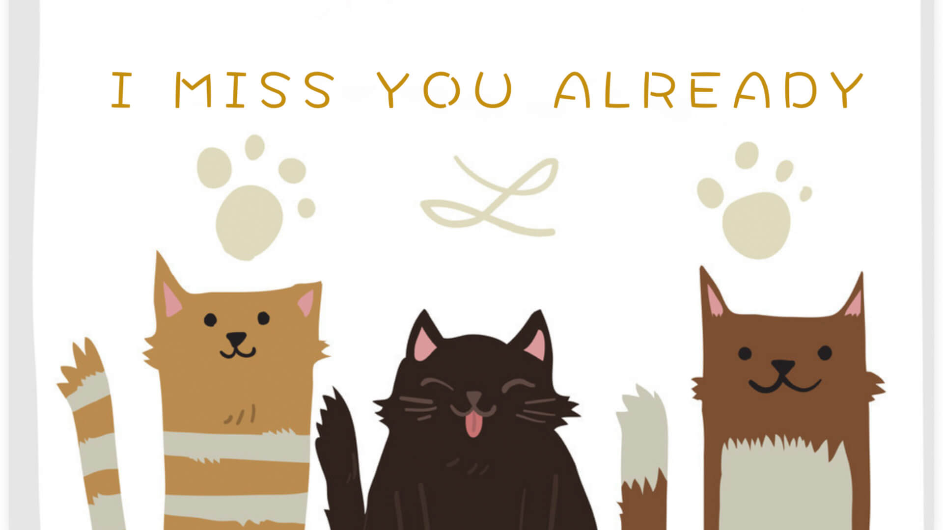 I Miss You Already